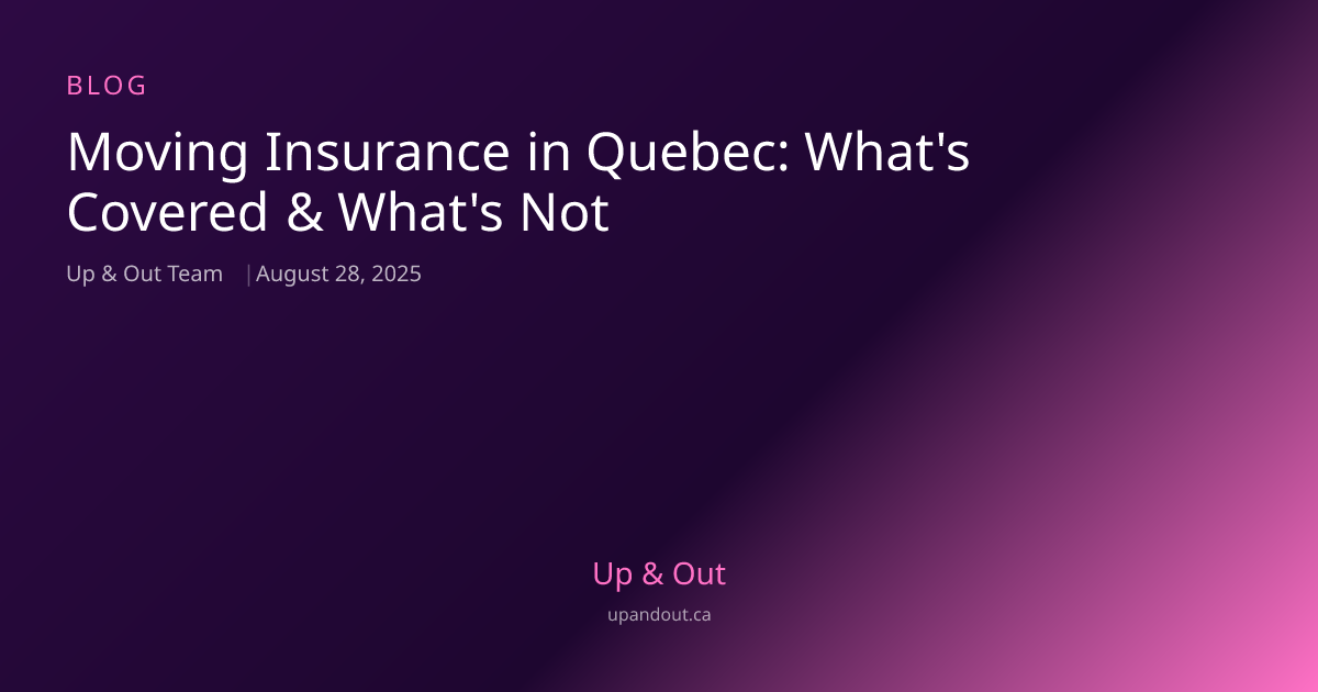 Moving Insurance Quebec | Coverage Guide