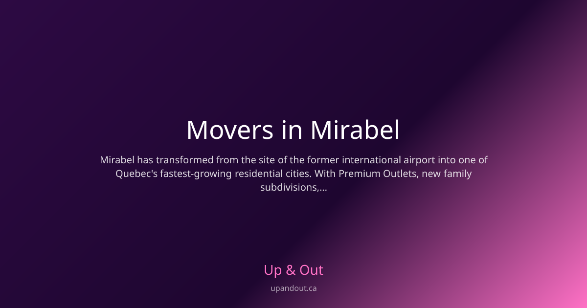 Movers in Mirabel Montreal | Up & Out